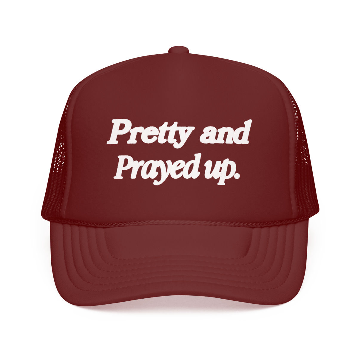 Pretty and Prayed up Trucker Hat